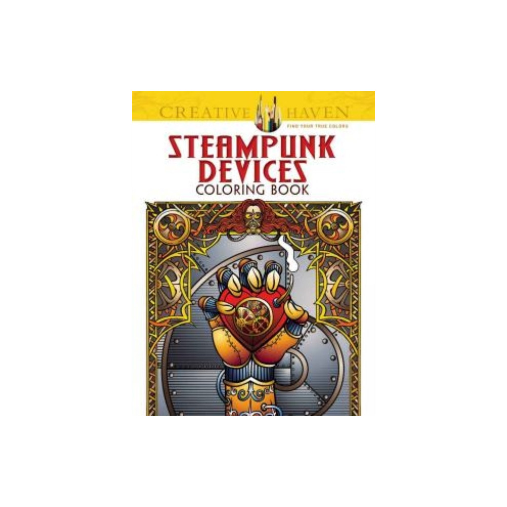 Creative Haven Steampunk Devices Coloring Book (häftad, english) Dover publications inc.