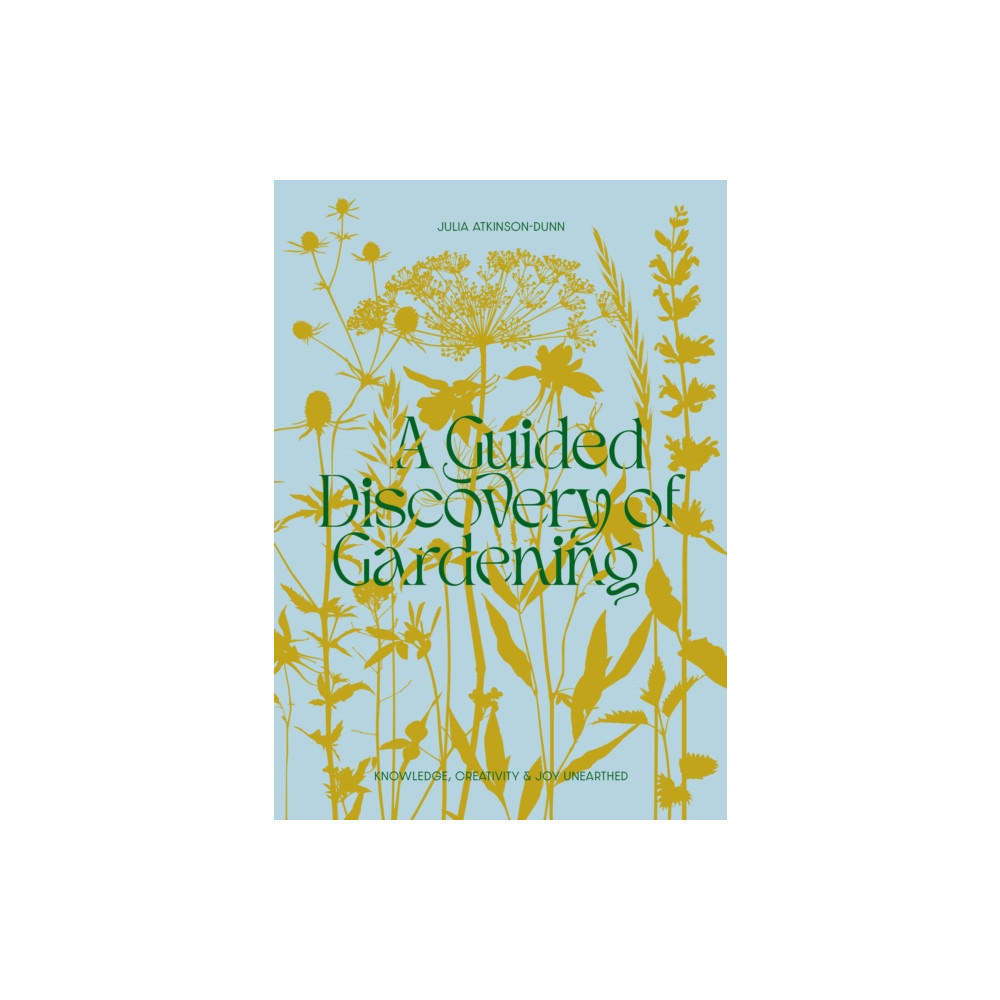 A Guided Discovery of Gardening (häftad, english) Koa Press Ltd