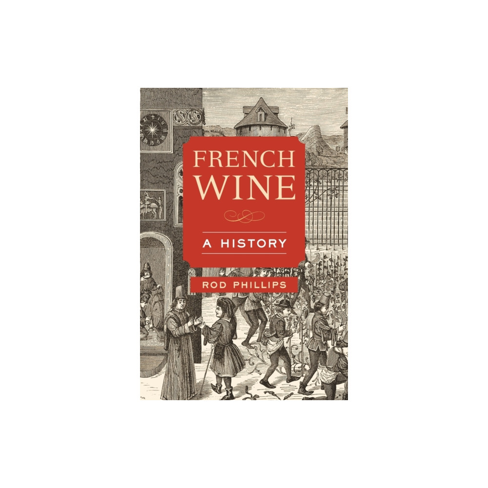 French Wine (häftad, english) University of california press