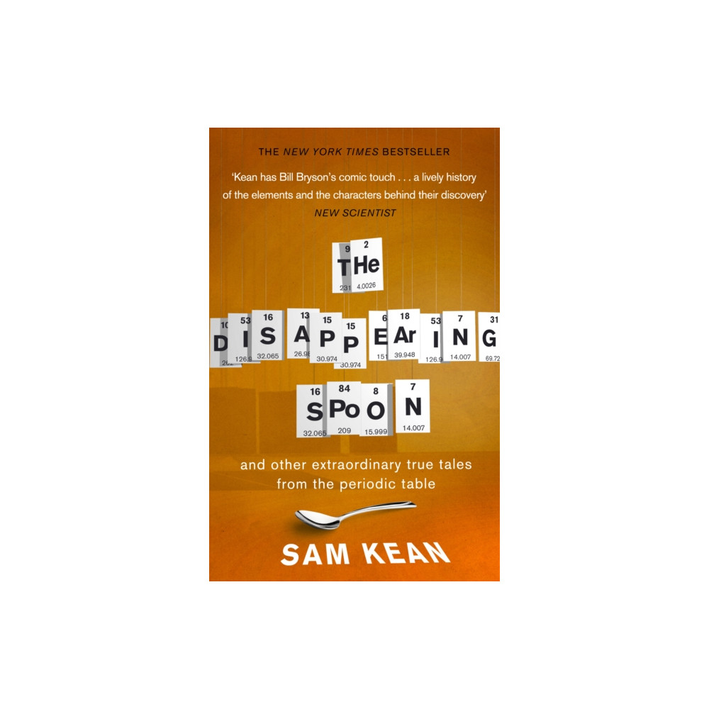 The Disappearing Spoon...and other true tales from the Periodic Table (häftad, eng)