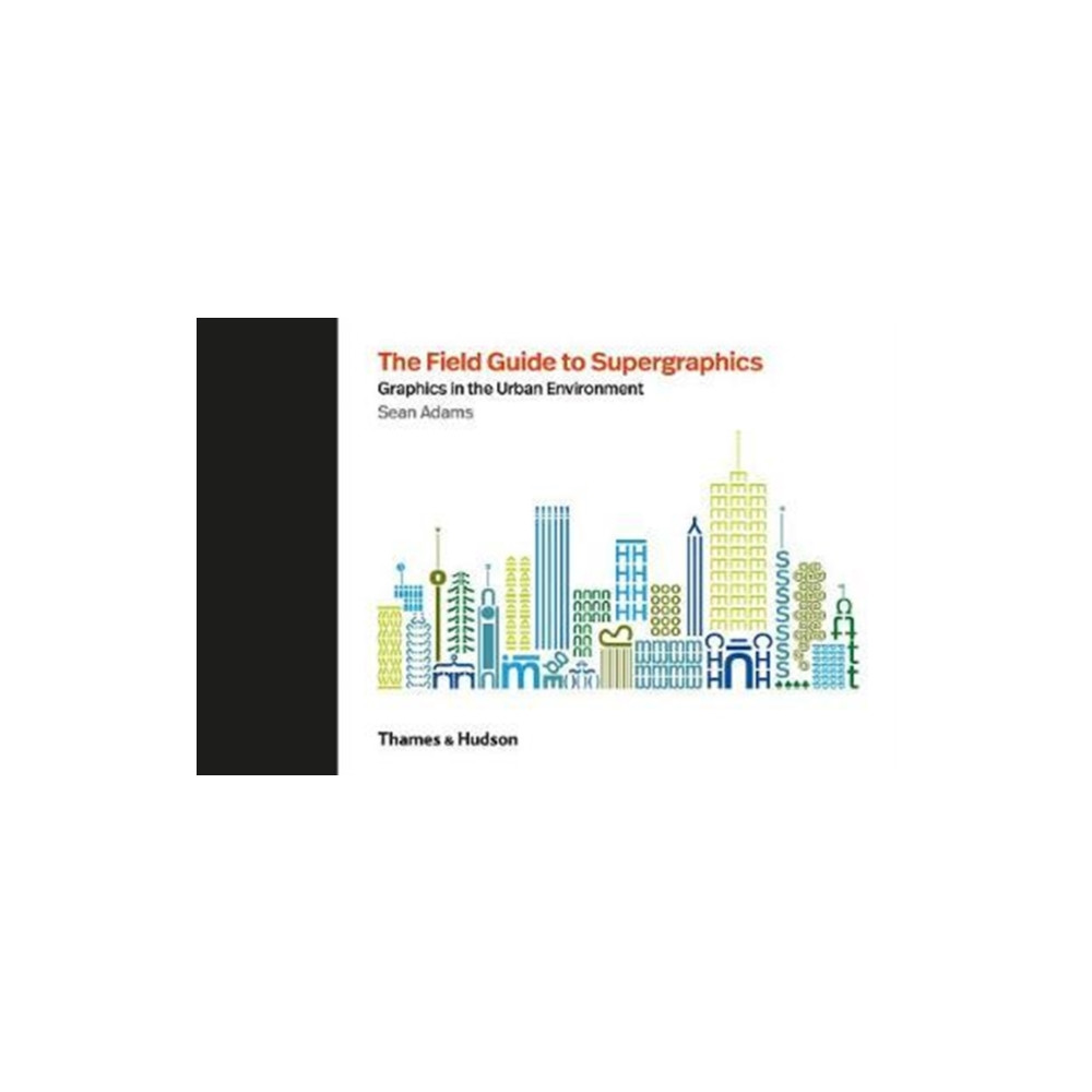 The Field Guide to Supergraphics (inbunden, english) Thames & Hudson Ltd