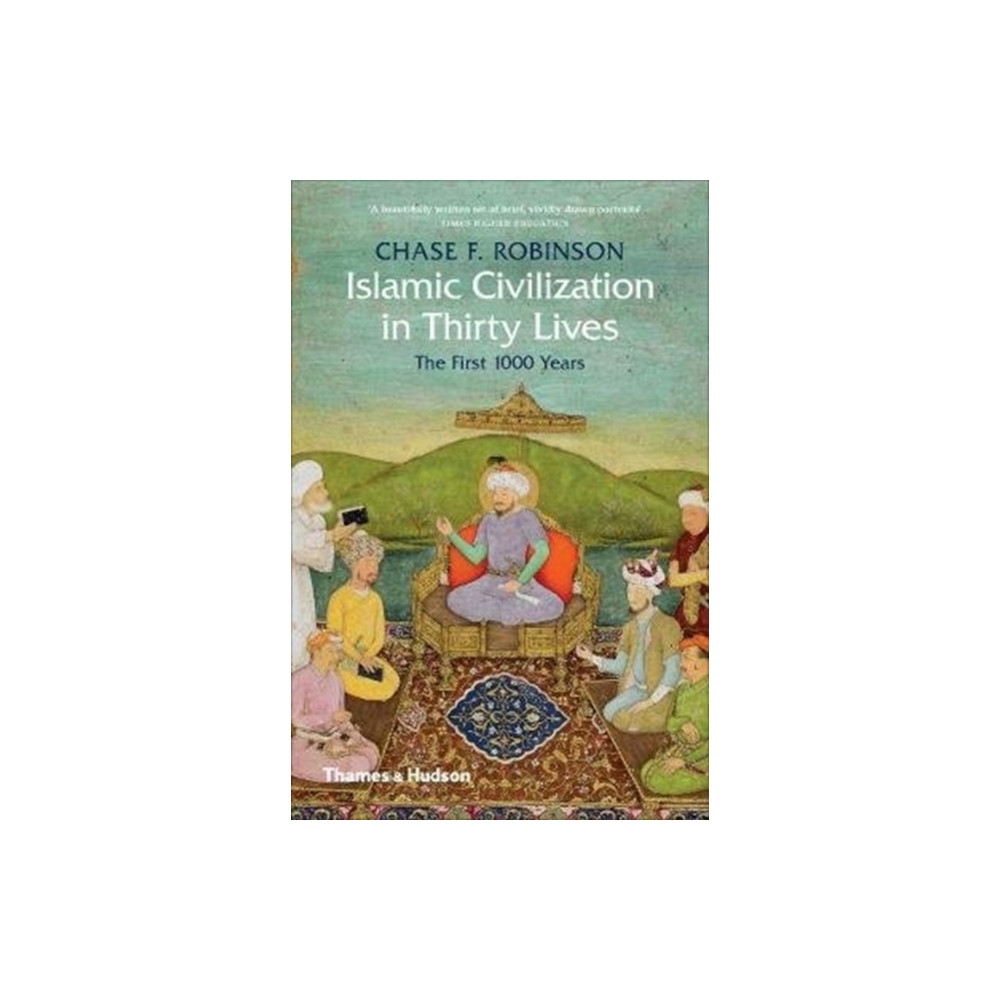 Islamic Civilization in Thirty Lives (häftad, english) Thames & Hudson Ltd