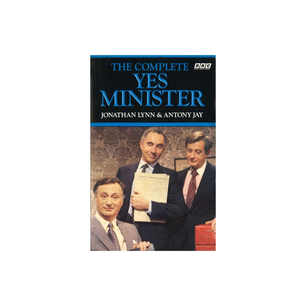 The Complete Yes Minister (häftad, english) Ebury Publishing