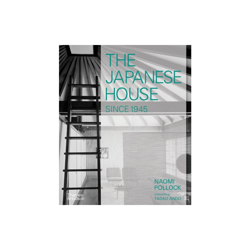 The Japanese House Since 1945 (inbunden, english) Thames & Hudson Ltd