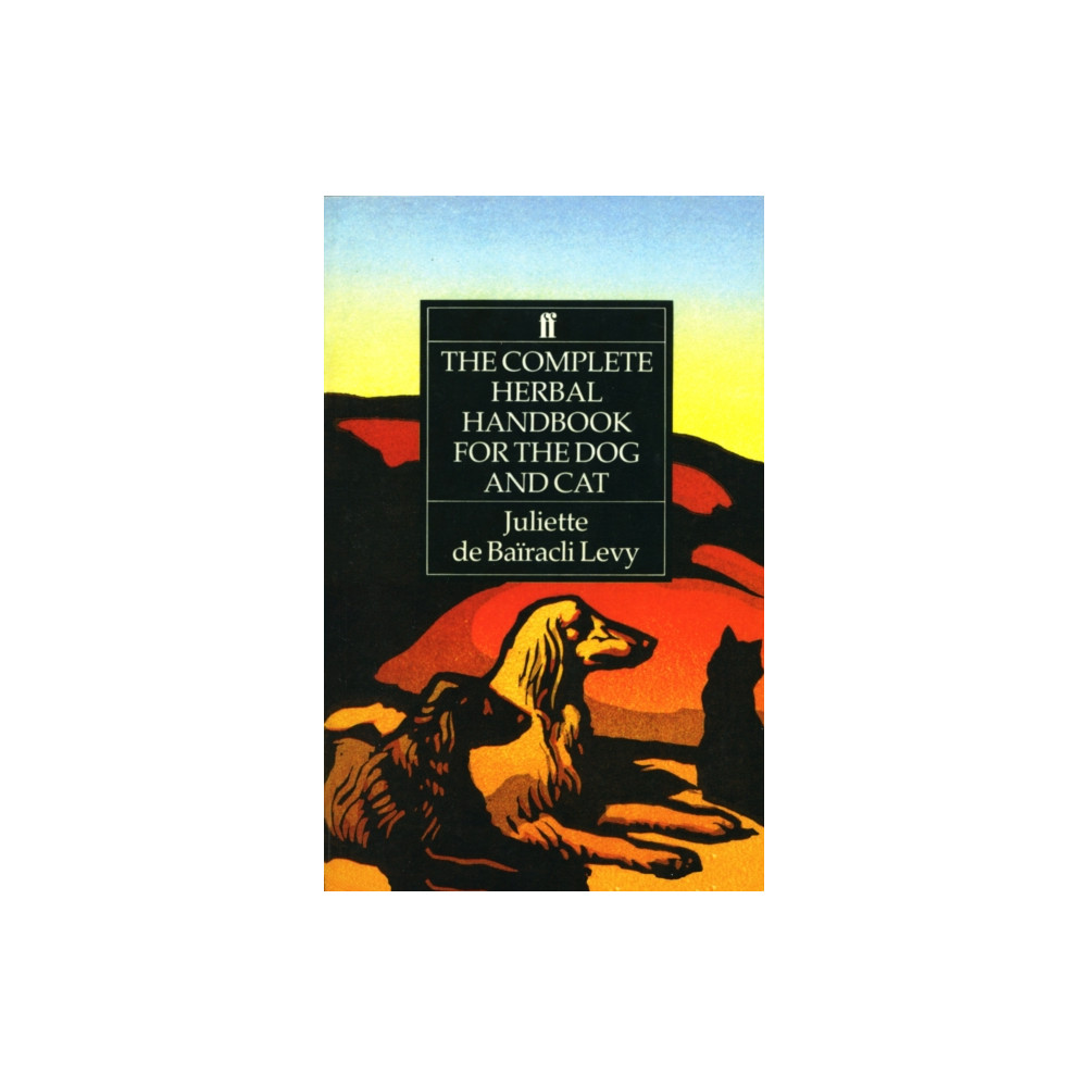 The Complete Herbal Handbook for the Dog and Cat (häftad, eng)