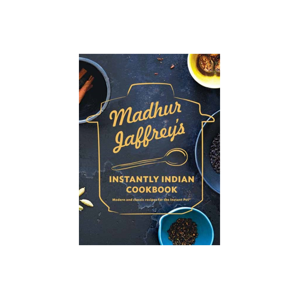 Madhur Jaffrey's Instantly Indian Cookbook (inbunden, english) Alfred A. Knopf