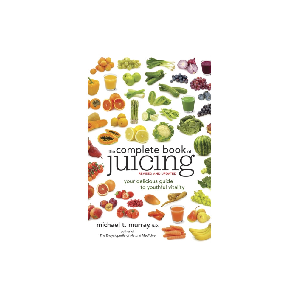 The Complete Book of Juicing, Revised and Updated (häftad, english) Random House USA Inc