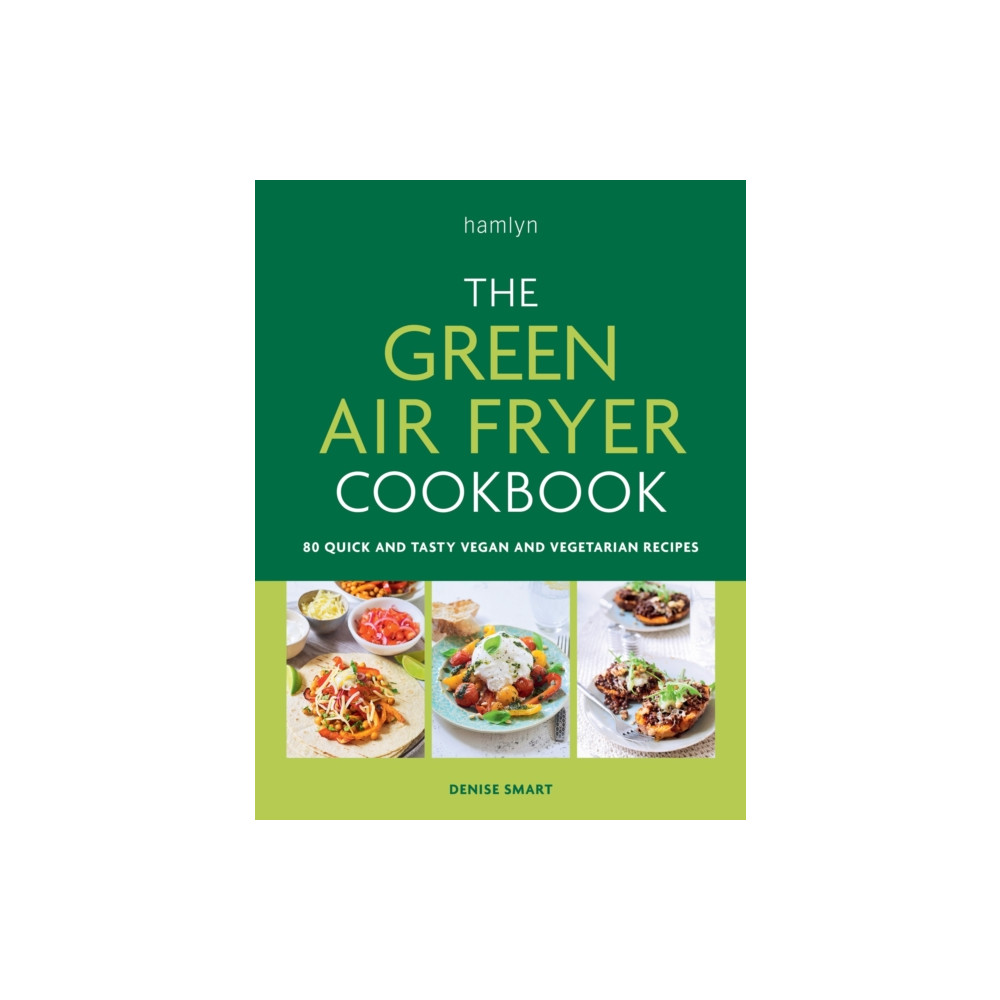 The Green Air Fryer Cookbook (häftad, english) Octopus publishing group