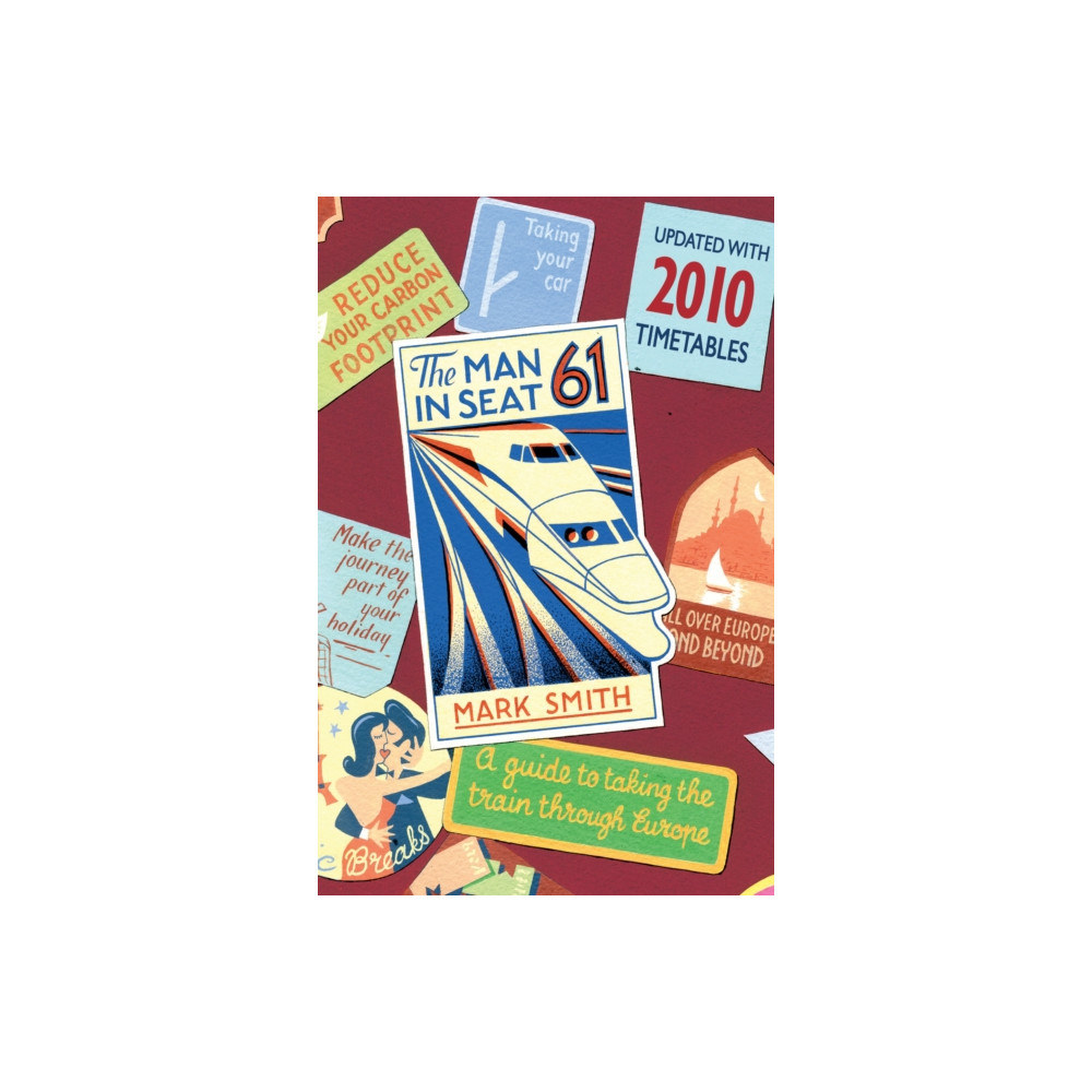 Man in Seat 61 (häftad, english) Transworld publishers ltd