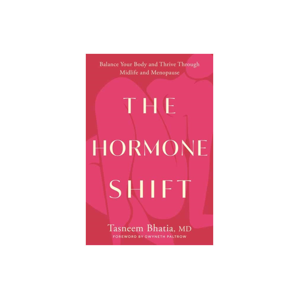 The Hormone Shift (inbunden, english) Potter/Ten Speed/Harmony/Rodale