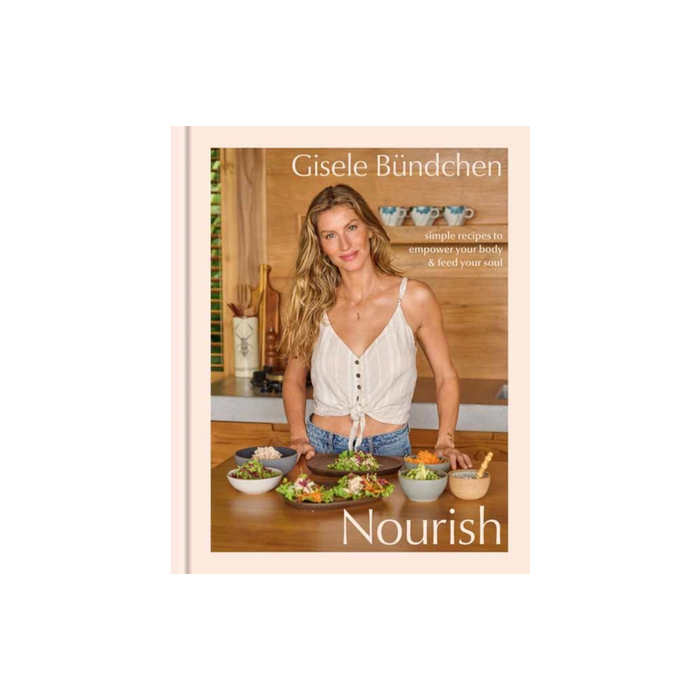 Nourish (inbunden, english) Random House USA Inc
