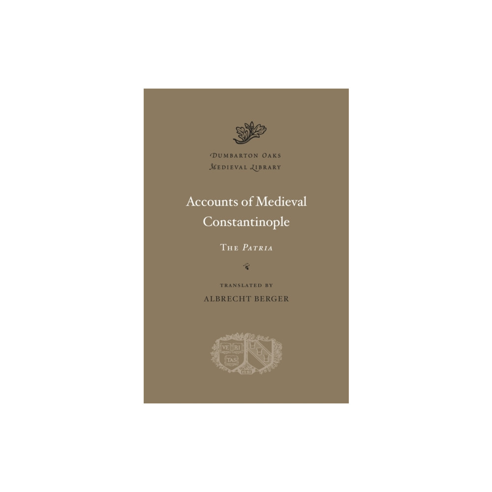 Accounts of Medieval Constantinople (inbunden, english) Harvard university press