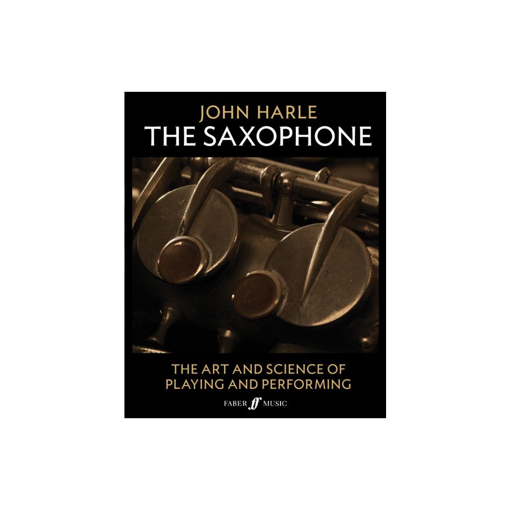 John Harle: The Saxophone (inbunden, english) Faber Music Ltd