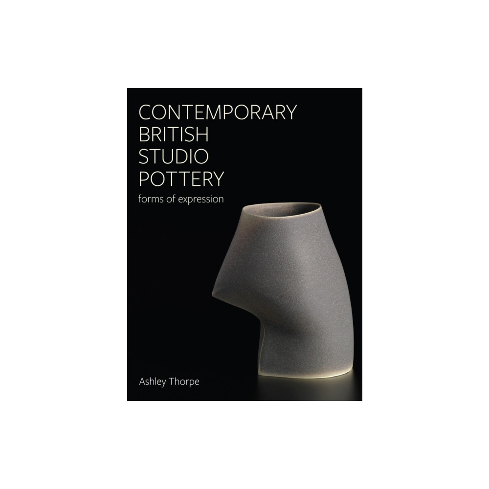 Contemporary British Studio Pottery (inbunden, english) The Crowood Press Ltd