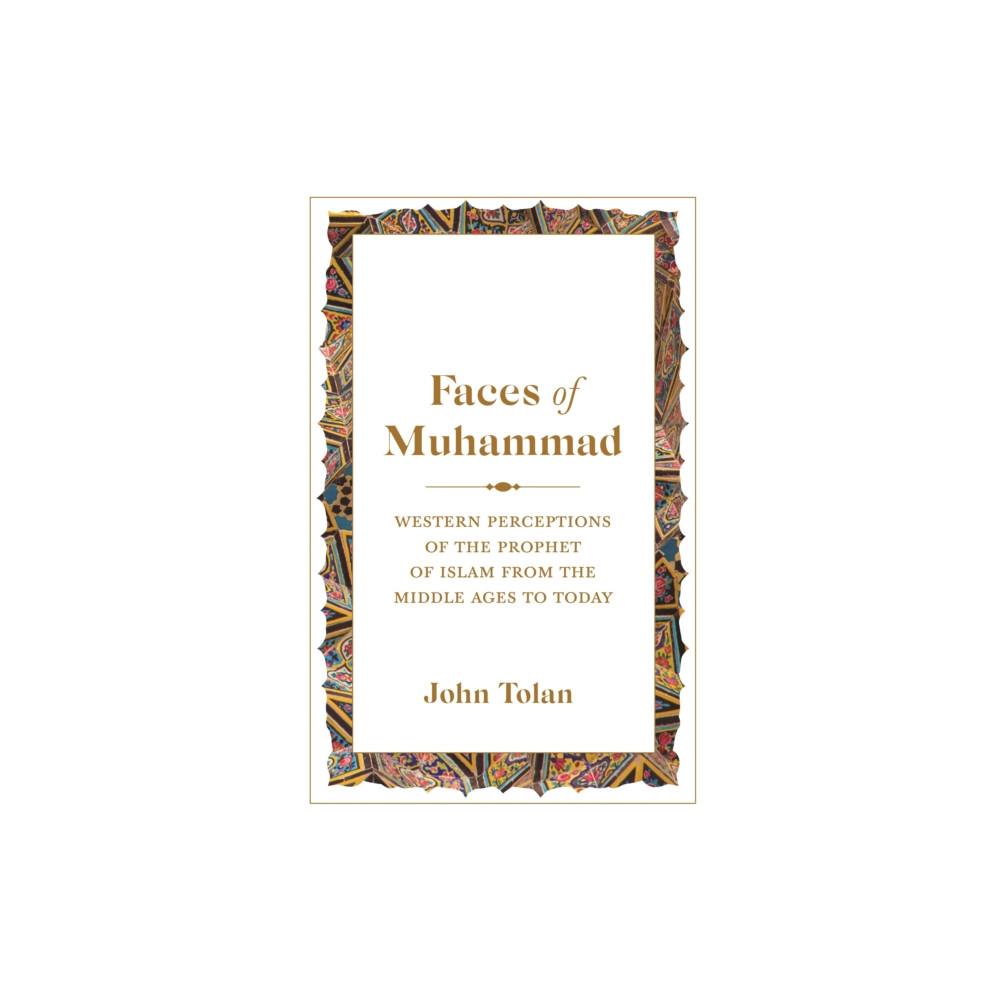 Faces of Muhammad (inbunden, english) Princeton University Press