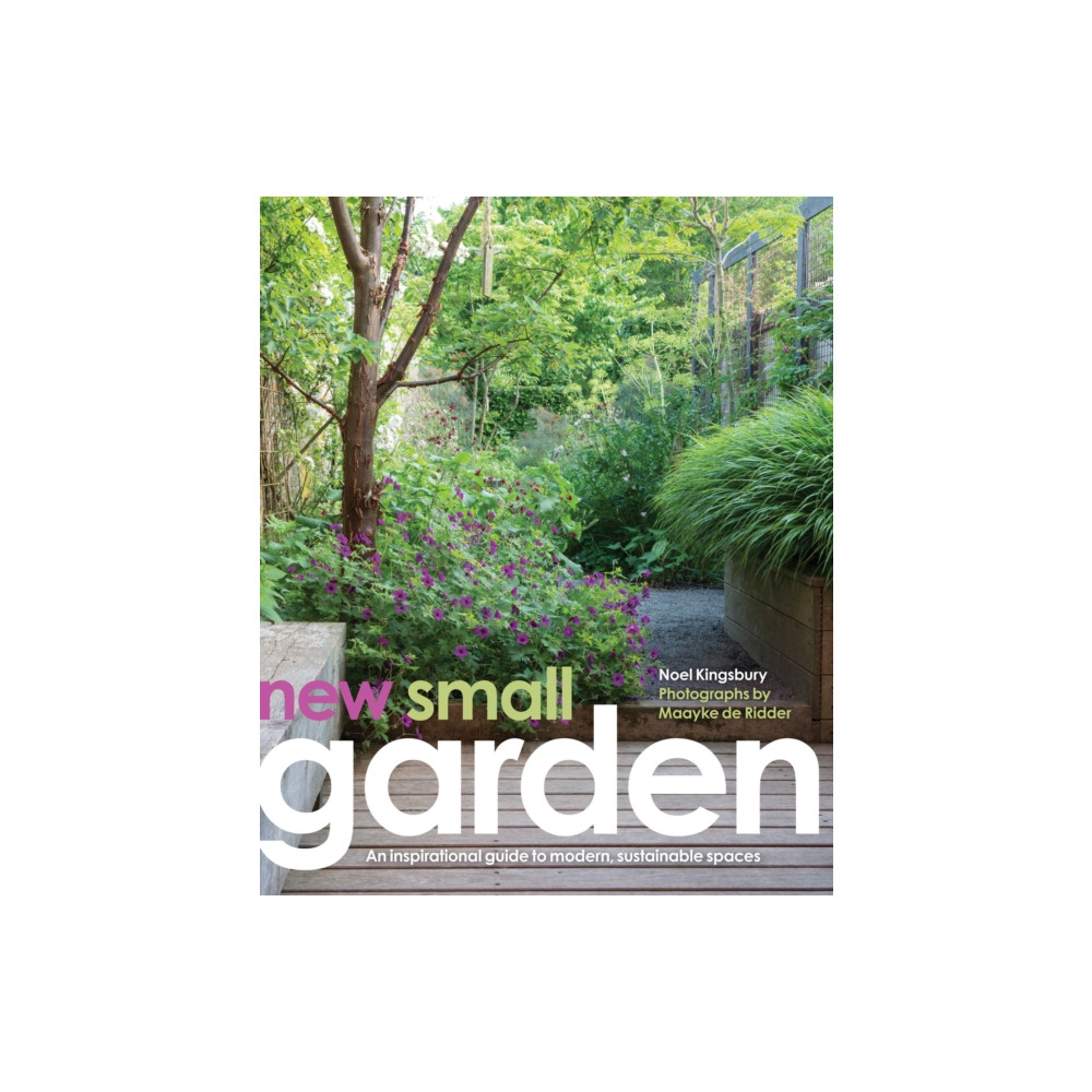 New Small Garden (inbunden, english) Quarto Publishing Plc