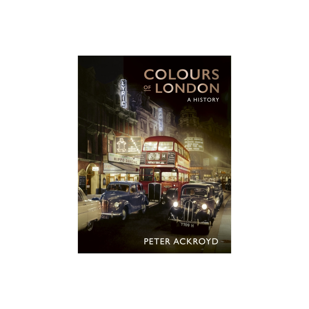 Colours of London (inbunden, english) Quarto Publishing Plc