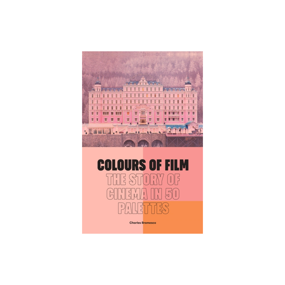Colours of Film (inbunden, english) Quarto Publishing Plc