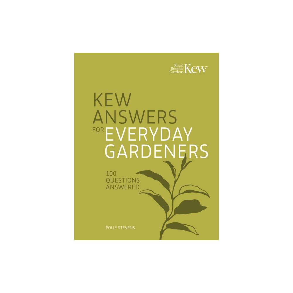 Kew Answers for Everyday Gardeners (inbunden, english) Quarto Publishing Plc