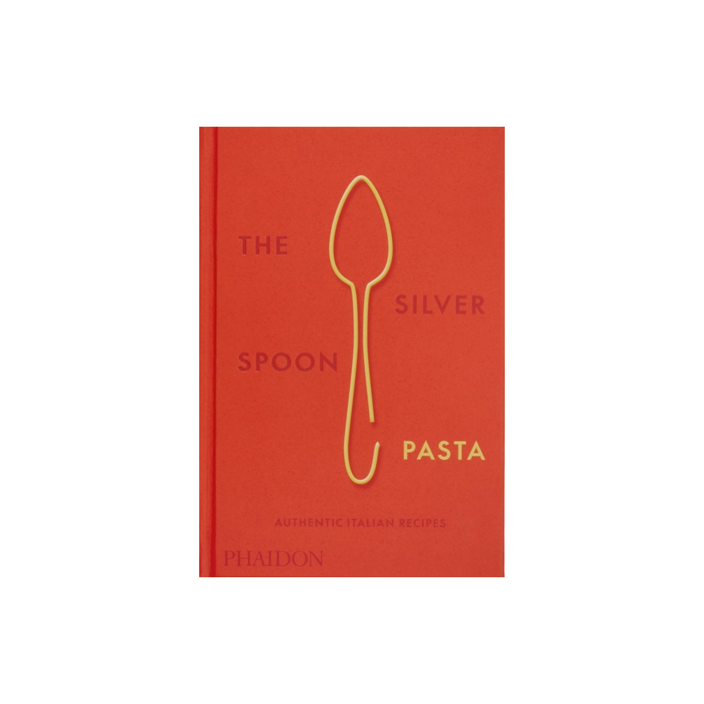 The Silver Spoon Pasta (inbunden, english) Phaidon Press Ltd