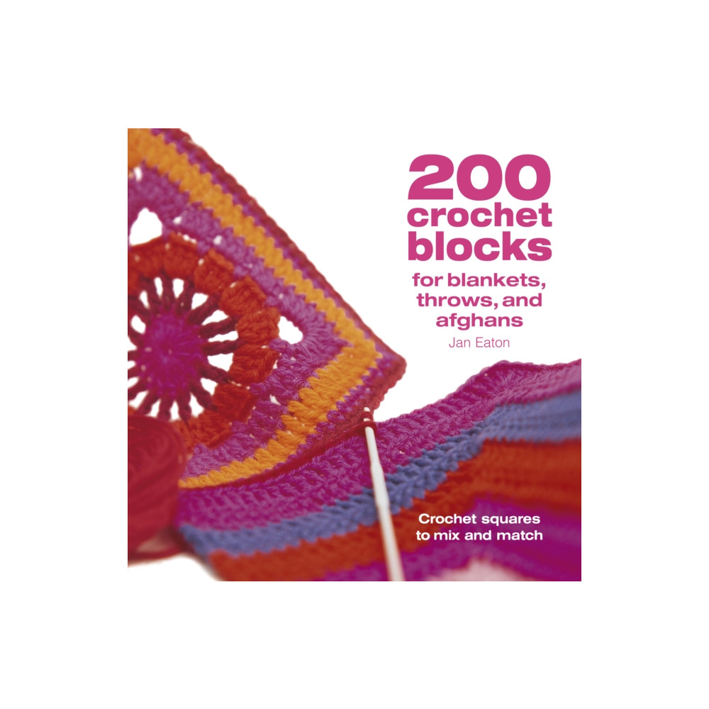 200 Crochet Blocks for Blankets, Throws and Afghans (häftad, english) David & Charles