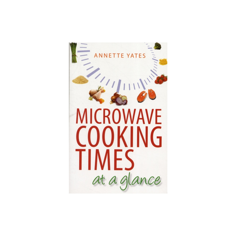 Microwave Cooking Times at a Glance (häftad, english) Little, Brown Book Group