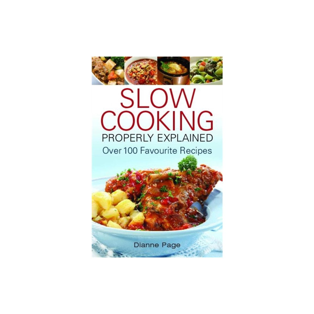 Slow Cooking Properly Explained (häftad, eng)