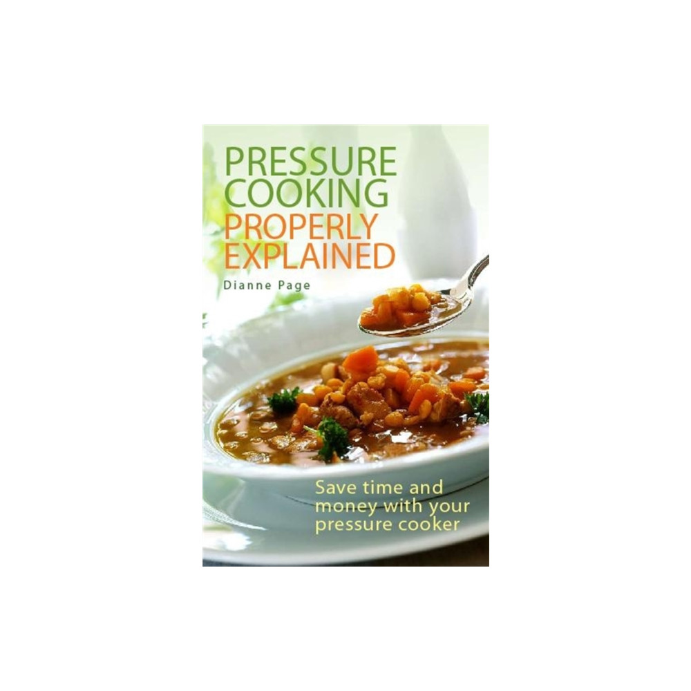 Pressure Cooking Properly Explained (häftad, eng)