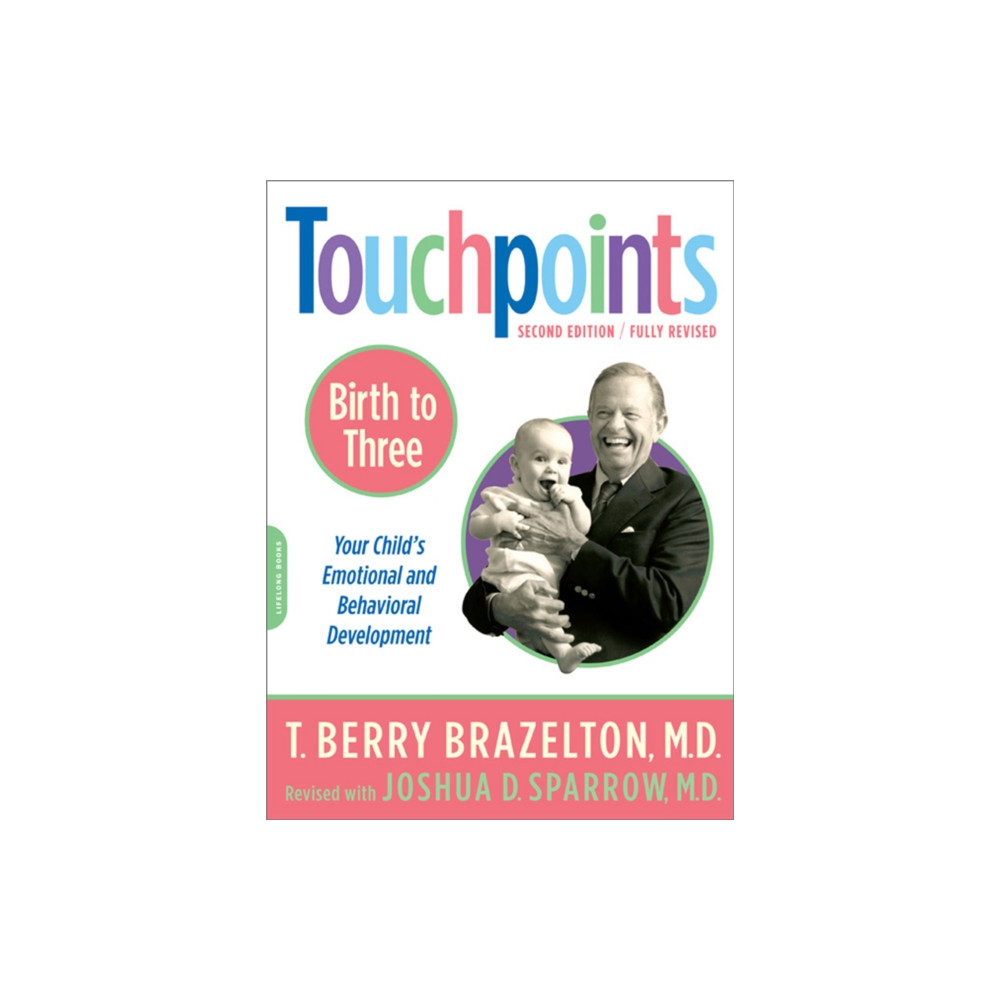 Touchpoints-Birth to Three (häftad, english) Hachette Books