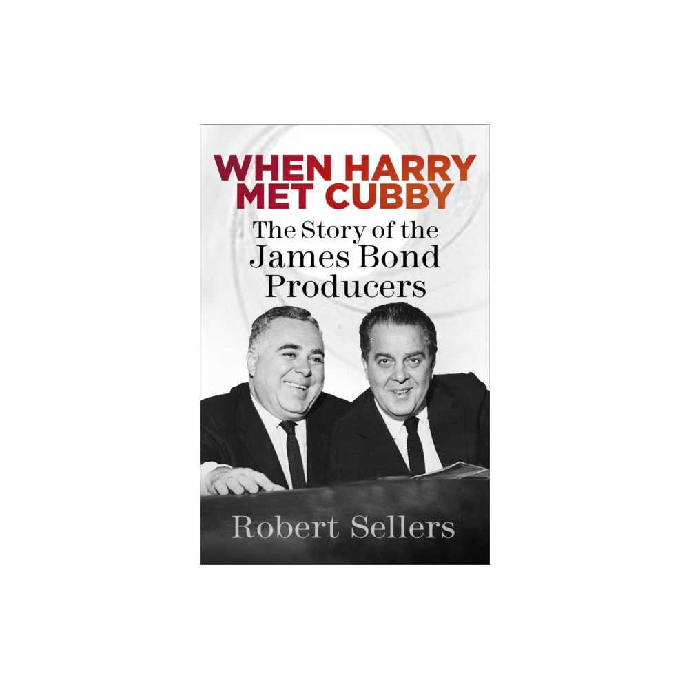 When Harry Met Cubby (inbunden, english) The History Press Ltd