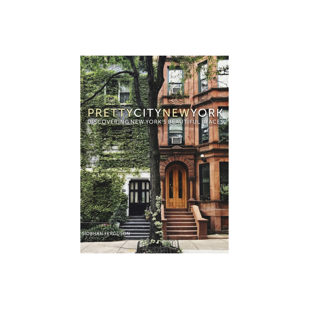 prettycitynewyork (inbunden, english) The History Press Ltd