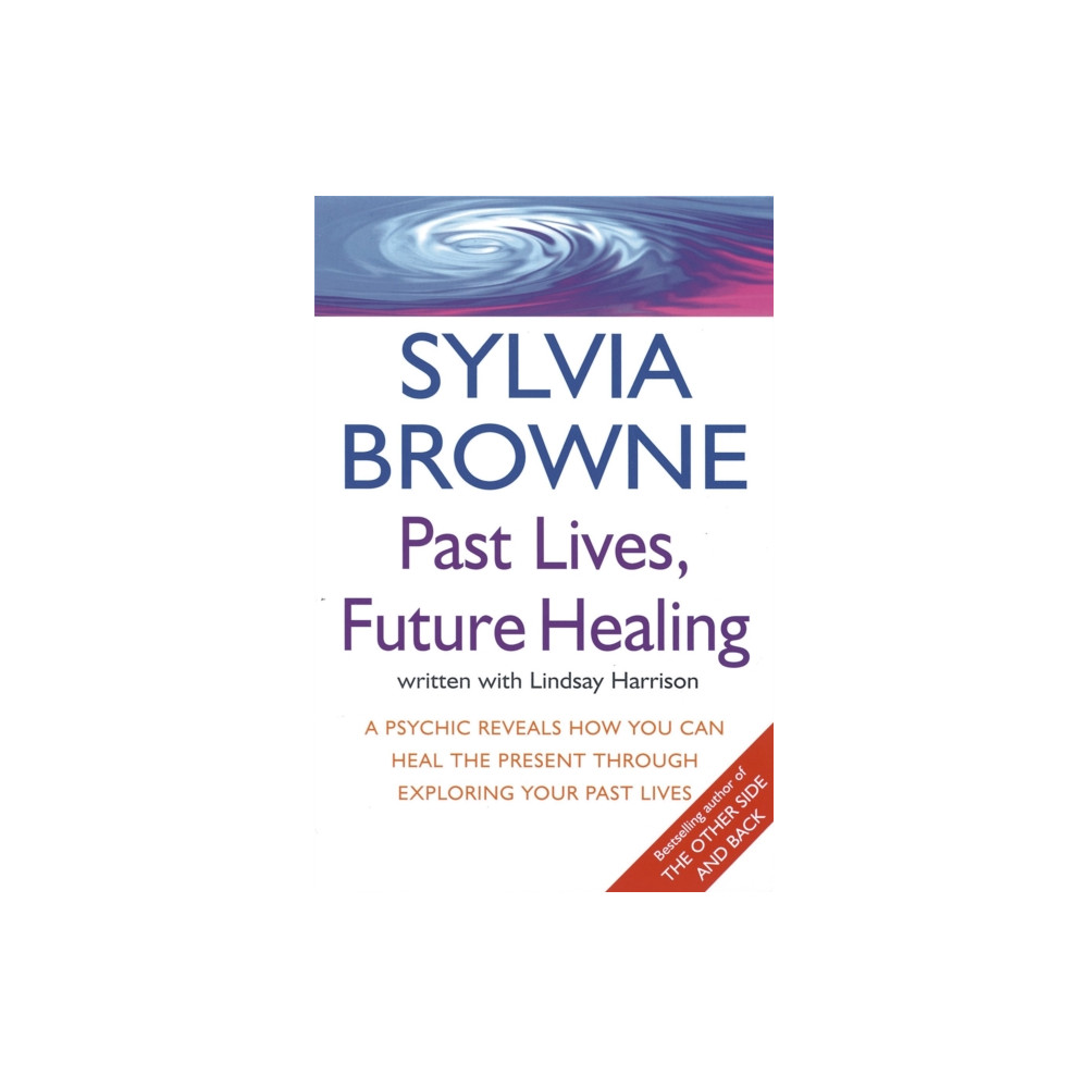 Past Lives, Future Healing (häftad, english) Little, Brown Book Group