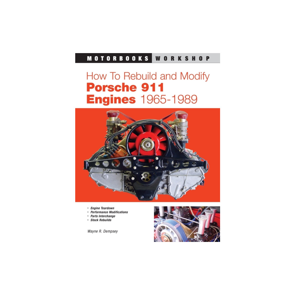 How to Rebuild and Modify Porsche 911 Engines 1965-1989 (häftad, english) Quarto Publishing Group USA Inc