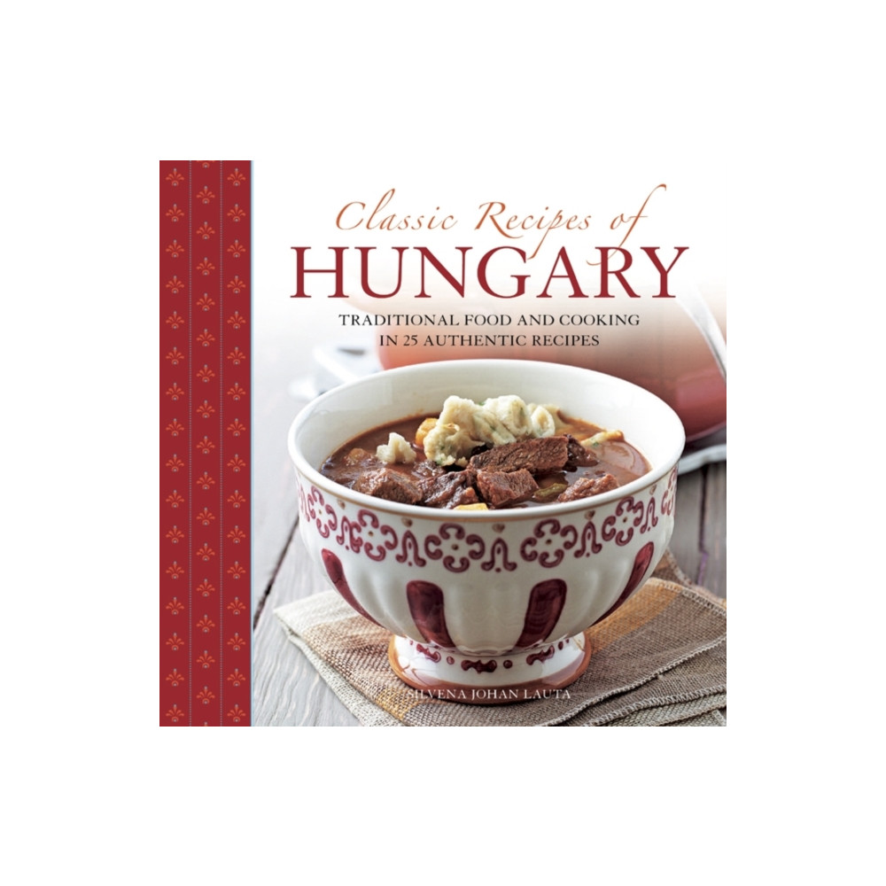 Classic Recipes of Hungary (häftad, eng)