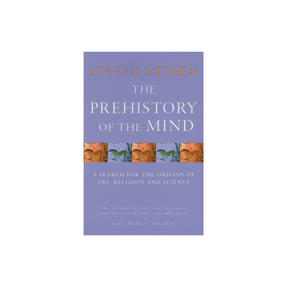 The Prehistory Of The Mind (häftad, eng)