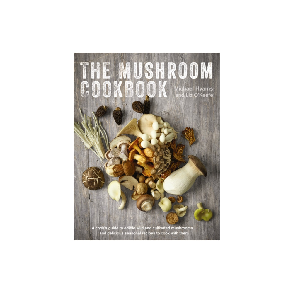 Mushroom Cookbook (inbunden, eng)