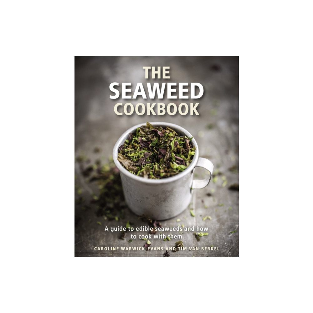 The Seaweed Cookbook (inbunden, english) Anness publishing