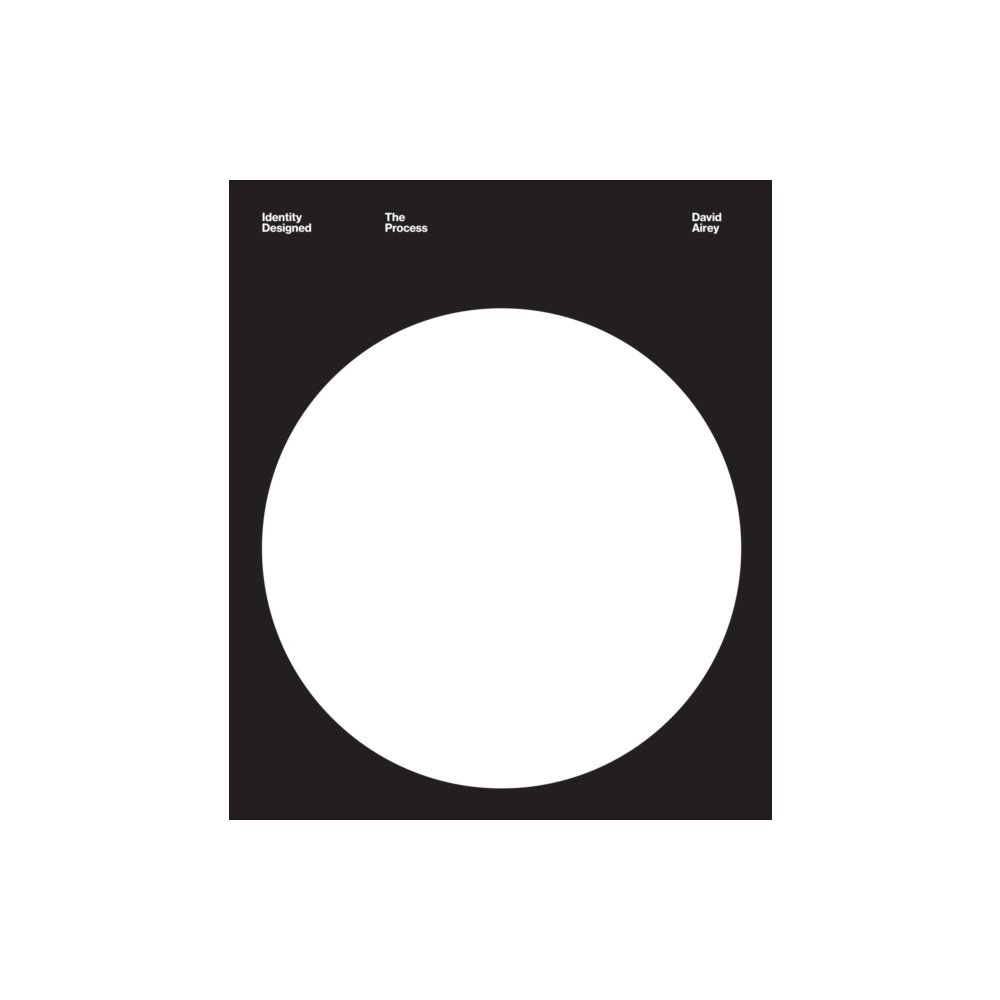 Identity Designed: The Process (inbunden, english) Quarto Publishing Group USA Inc