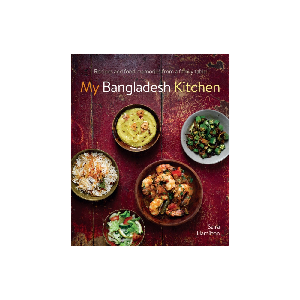 My Bangladesh Kitchen (inbunden, eng)
