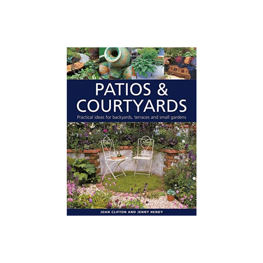 Patios & Courtyards (inbunden, english) Anness publishing