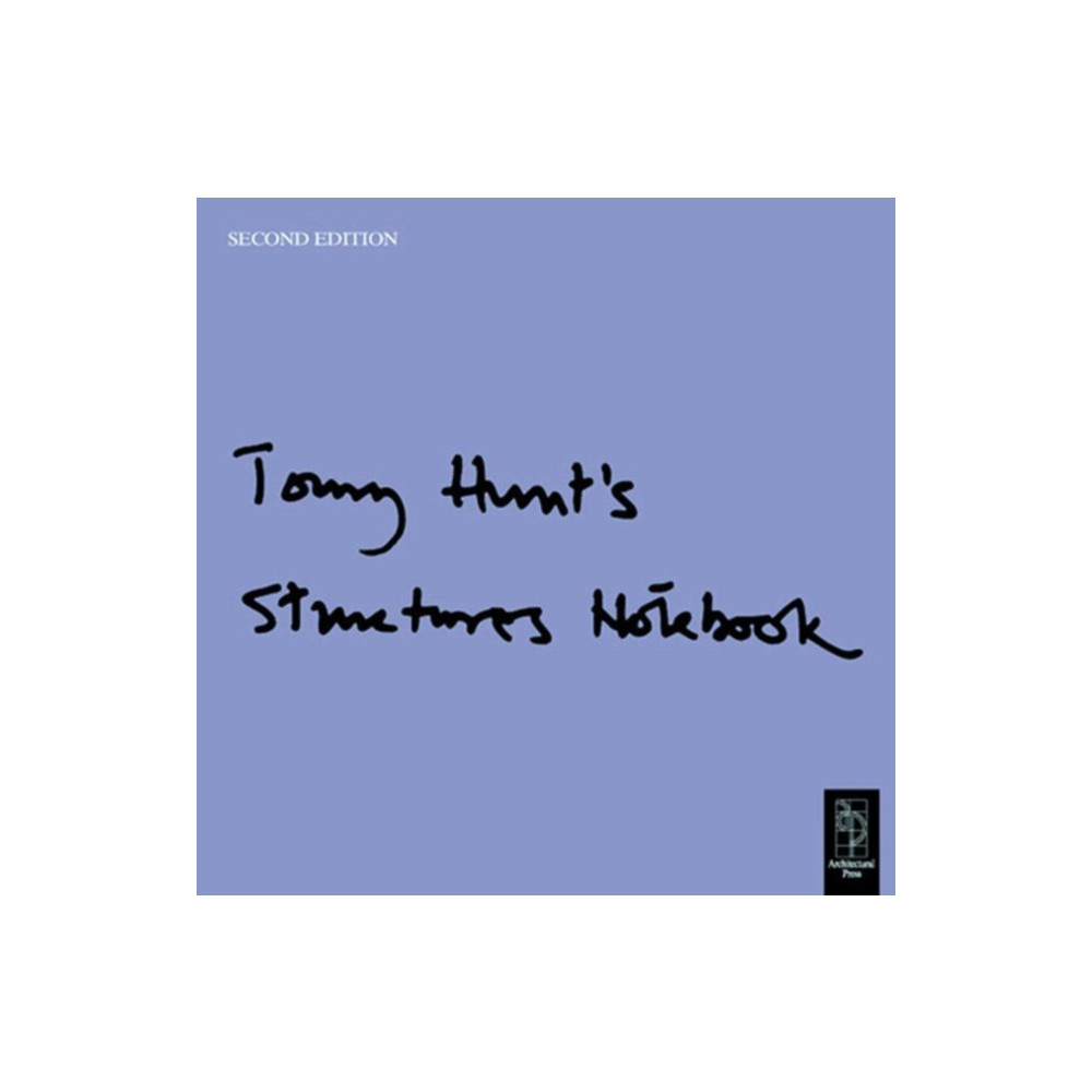 Tony Hunt's Structures Notebook (häftad, english) Taylor & francis ltd