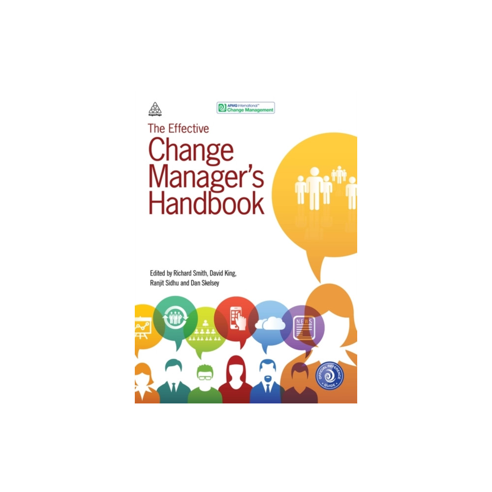 The Effective Change Manager's Handbook (häftad, english) Kogan Page Ltd