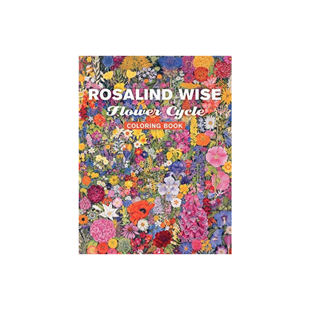 Rosalind Wise Flower Cycle Coloring Book (häftad, english) Pomegranate Communications Inc,US