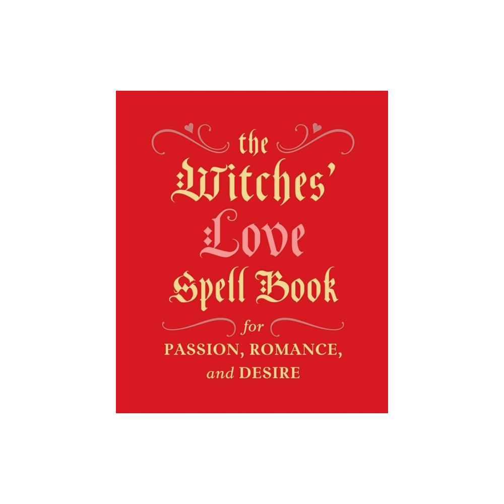 The Witches' Love Spell Book (inbunden, eng)