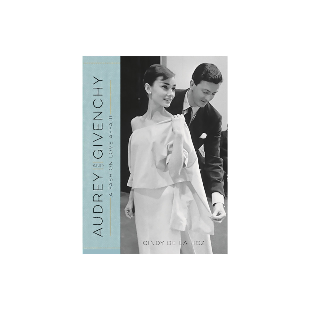 Audrey and Givenchy (inbunden, english) Running Press,U.S.