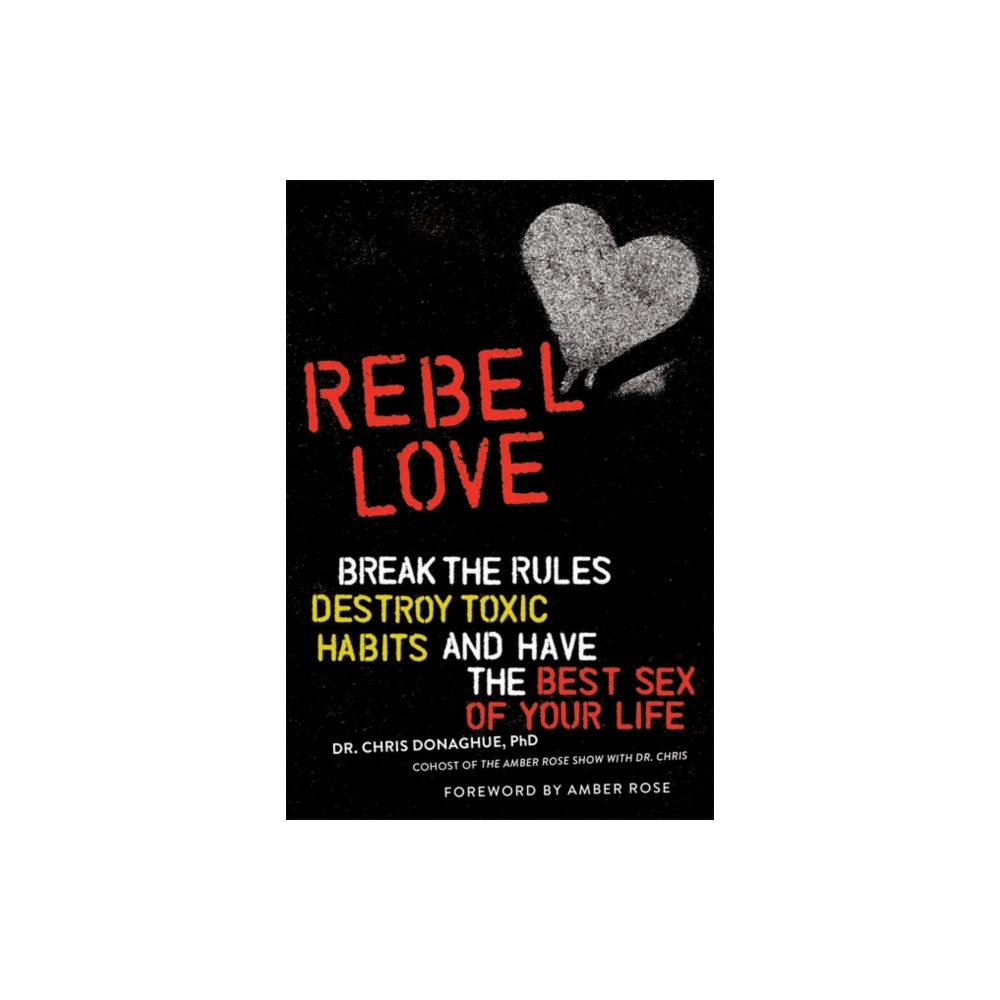Rebel Love (häftad, english) Running Press,U.S.