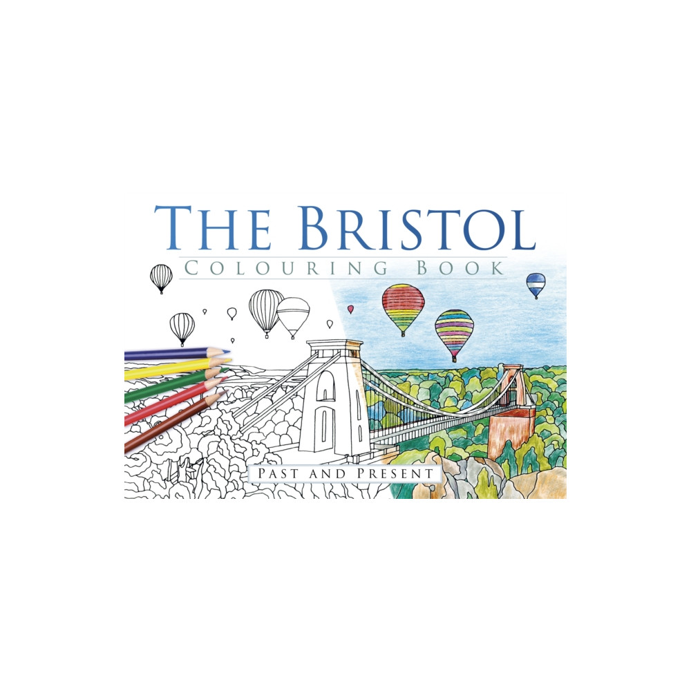 The Bristol Colouring Book: Past & Present (häftad, eng)