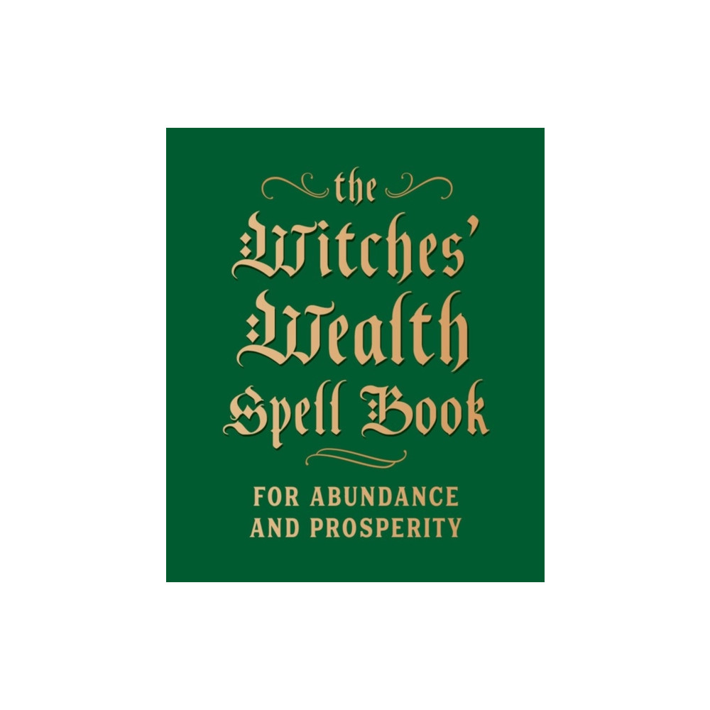 The Witches' Wealth Spell Book (inbunden, eng)