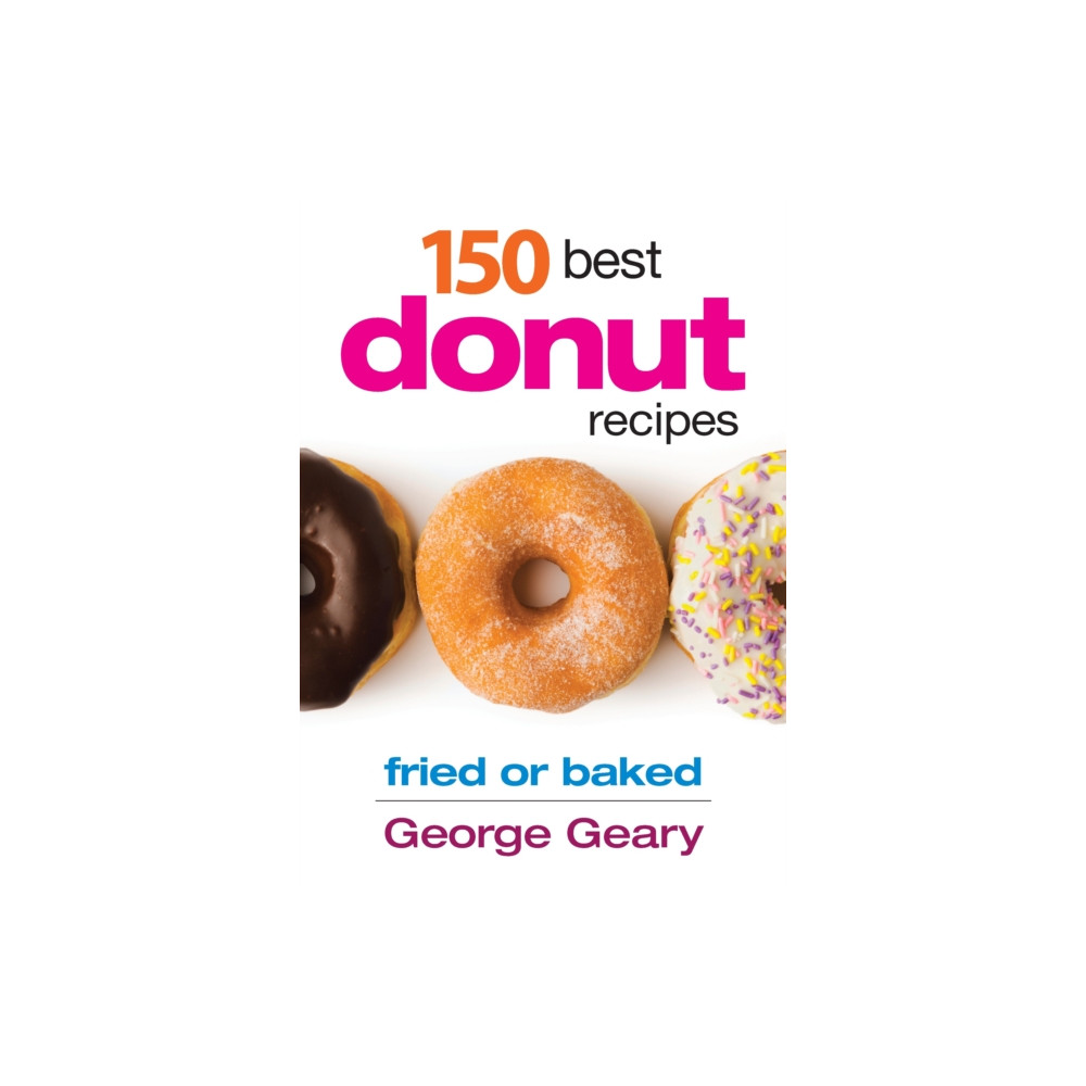 150 Best Donut Recipes (häftad, english) Robert Rose Inc
