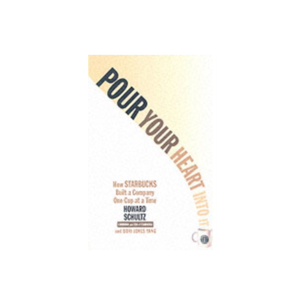 Pour Your Heart Into It (häftad, english) Hyperion